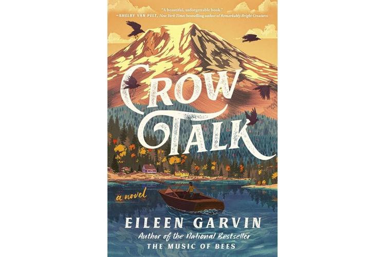 Book Review: 'Crow Talk' provides a path for healing in a meditative and hopeful novel on grief