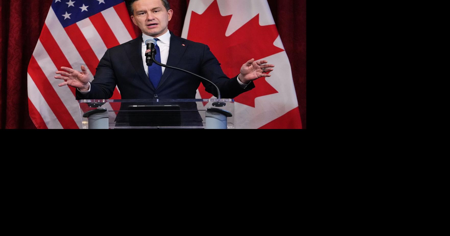 Poilievre says Canada will never be '51st state' on U.S. media tour