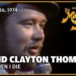 David Clayton Thomas And When I Die August 16, 1974