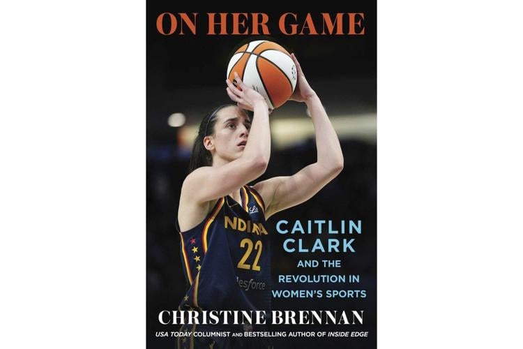 Book Review: Christine Brennan’s ‘On Her Game’ explores the Caitlin Clark Effect on the WNBA