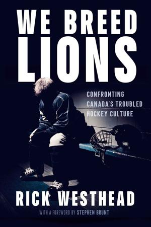 Rick Westhead exposes rot in Canadian hockey culture in book 