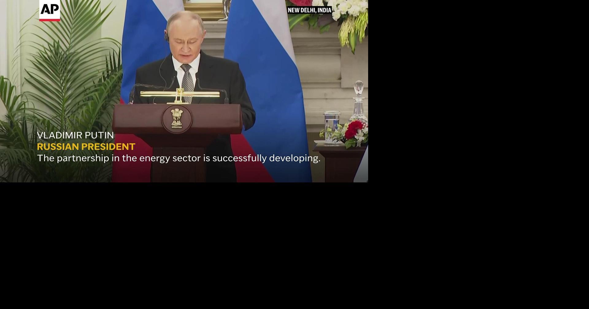 Russia is ready to continue "uninterrupted supply of fuel" to India, Vladimir Putin says after Narendra Modi talks