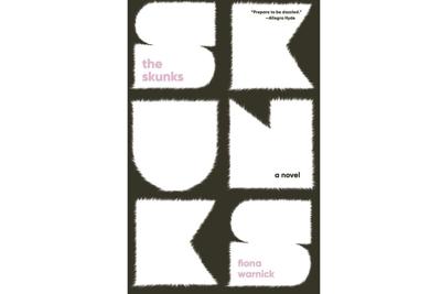 Book Review: Coming-of-age meets quarter-life crisis in Fiona Warnick's ambitious debut 'The Skunks'