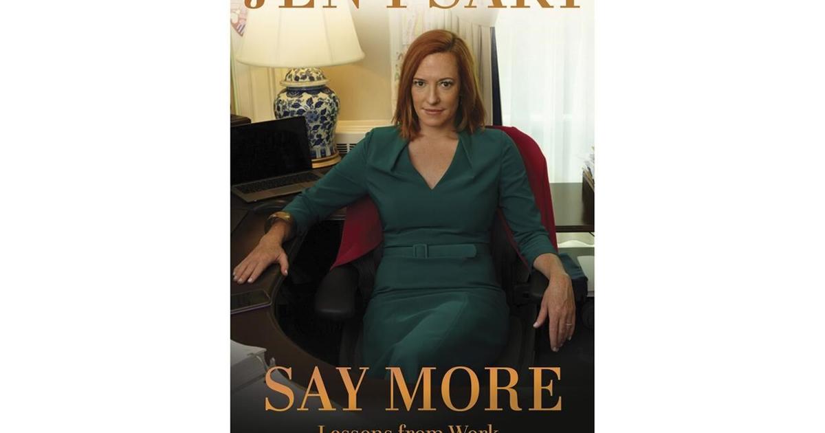 Former White House press secretary Jen Psaki writes about her years in government in 'Say More' Former White House press secretary Jen Psaki writes about her years in government in 'Say More'