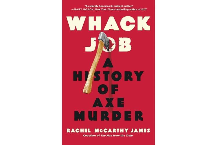 Book Review: 'Whack Job' tells the story of a simple survival tool turned murder weapon