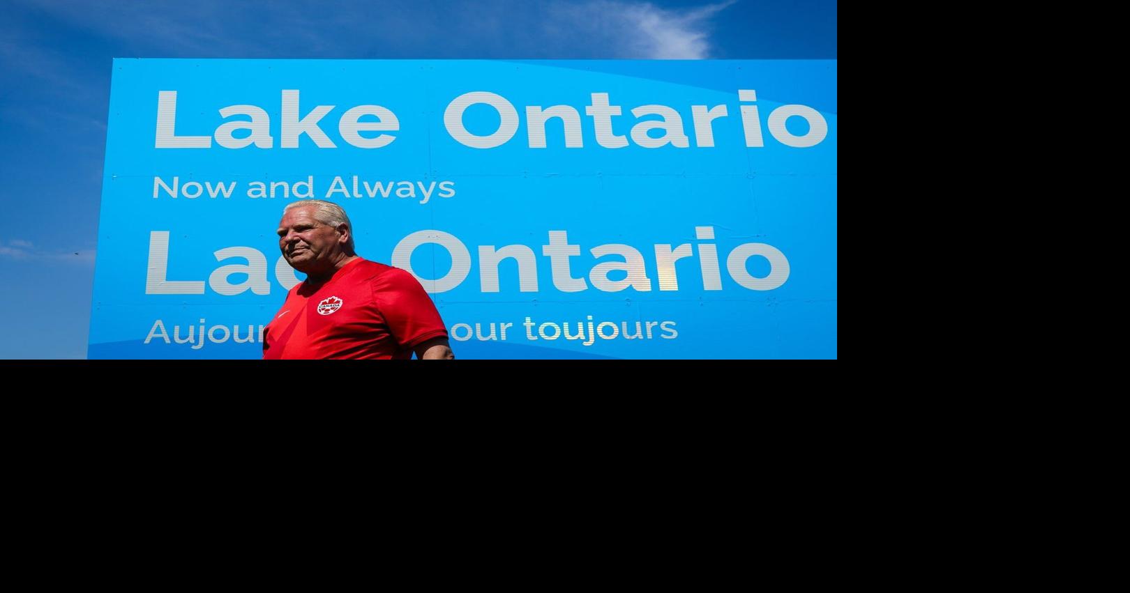 "Now and Always": Doug Ford unveils Lake Ontario sign amid U.S. tariff war