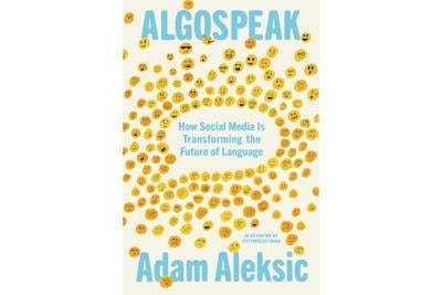 Book Review: ‘Algospeak’ shows just how much social media is changing us