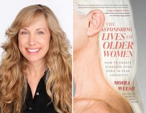 Star reporter Moira Welsh's 'The Astonishing Lives of Older Women' among finalists for $70K Balsillie Prize