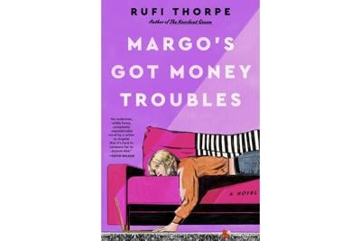 Book Review: 'Margo’s Got Money Troubles’ tells a tale of modern love and success