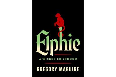 Book Review: 'Elphie' a psychological backstory of the Wicked Witch of the West