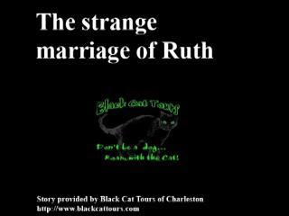 Ghost Story The Strange Marriage Of Ruth News Thetandd Com
