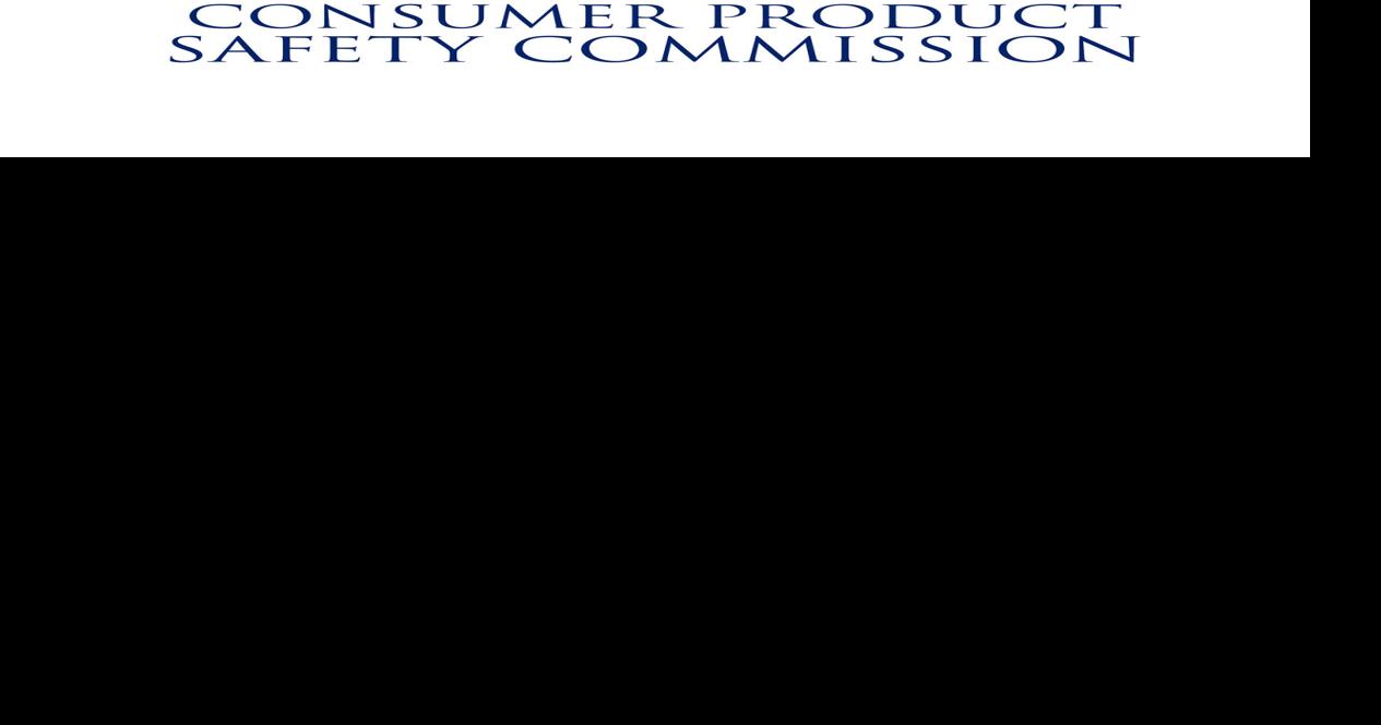 CPSC Posts New Product Recalls and Product Safety Warnings to its Web Site