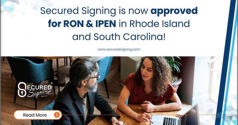 Secured Signing Achieves Approval for RON and IPEN in Rhode Island and South Carolina