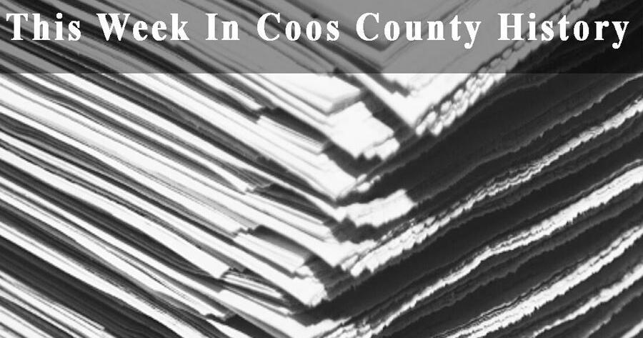 This week in Coos County History - Vimarsana News