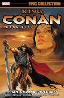 COMIC BOOKS: King Conan Chronicles: Phantoms and Phoenixes