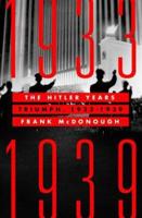 BOOKS: The Hitler Years: Triumph, 1933-1939: Frank McDonough