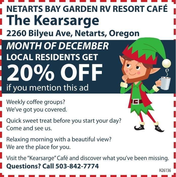 Locals Save 20 percent in December with this ad- Netarts Bay Garden RV Resort CAfe The Kearsarge