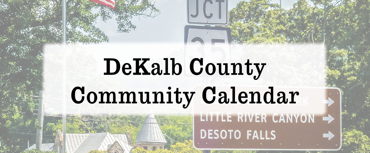 DeKalb County Community Calendar: June 5 - August 8 | | times-journal.com