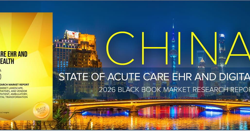 Black Book Market Research Releases "China: State of Acute Care EHR and Digital Health 2026"
