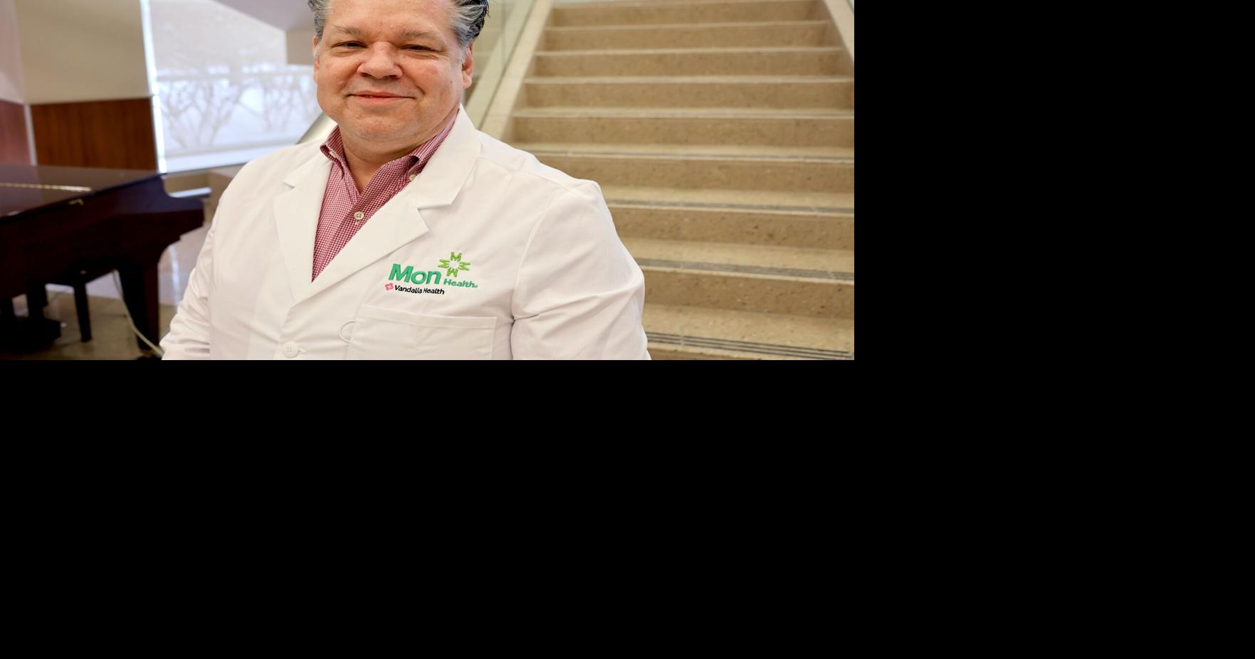 Mon Health Heart & Vascular Center adds vascular surgeon to its ranks | Life