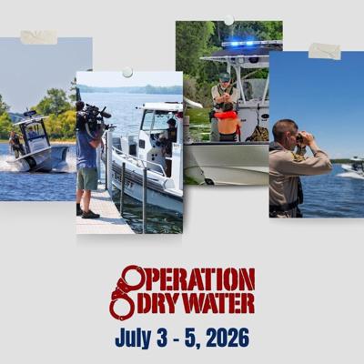 The 2026 Operation Dry Water heightened awareness and enforcement weekend will take place nationwide July 3–5.