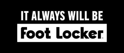 Foot Locker Unveils "It Always Will Be Foot Locker"