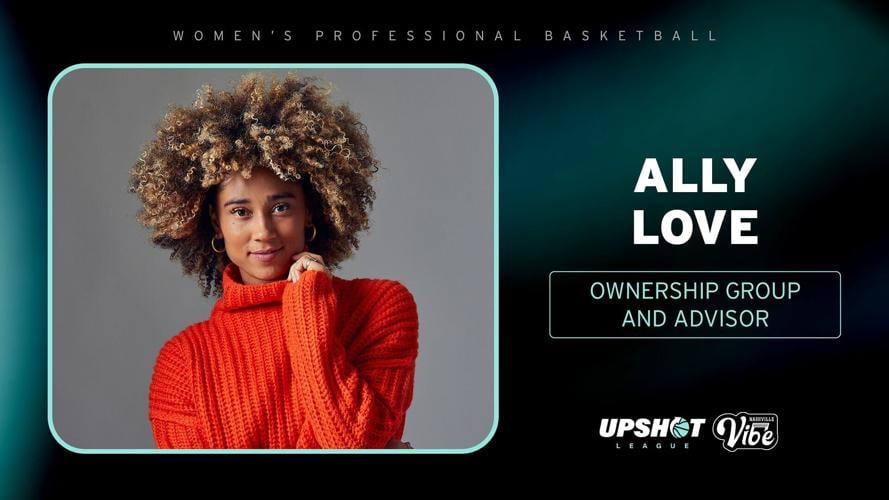 Fitness and Media Leader Ally Love Joins Ownership Groups of The UPSHOT League and Nashville Vibe