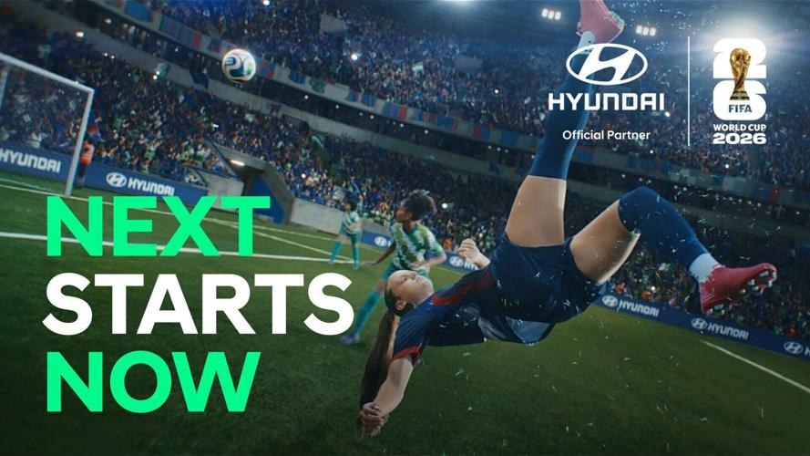 Hyundai Motor Debuts “Next Starts Now” Global Campaign Film for FIFA World Cup 2026™