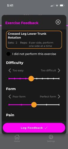 Restart! leverages user feedback on difficulty, form, and pain for each exercise completed and then coupled with our proprietary algorithm to automatically adjust the next work - call it a virtual coach!