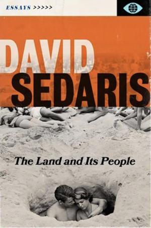 "The Land and Its People: Essays" by David Sedaris