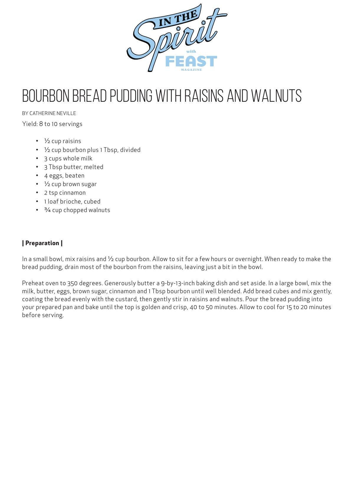 Download this bourbon bread pudding recipe here.