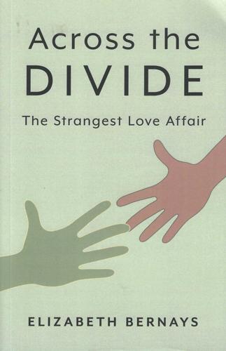 Across the Divide: The Strangest Love Affair