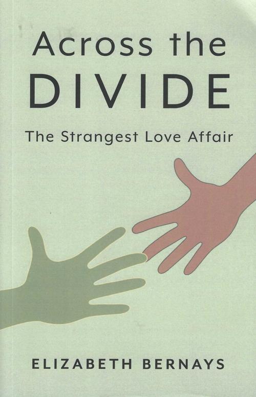Across the Divide: The Strangest Love Affair