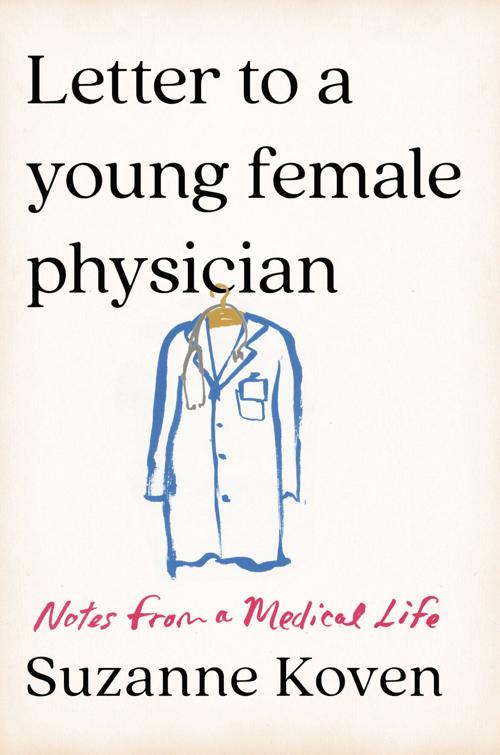 Letter to a Young Female Physician