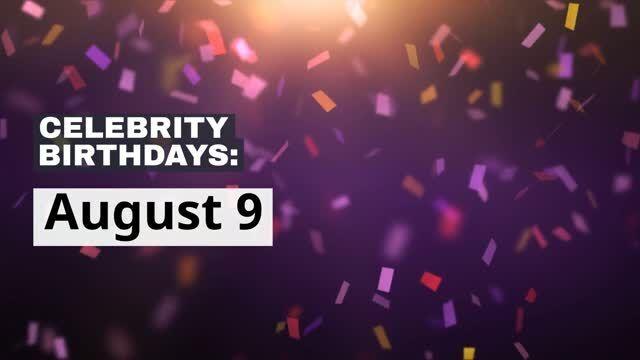 Celebrity Birthdays Aug 9 National News Tucson Com