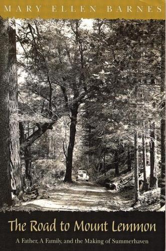 Bonnie Henry: Memories of Dad, Mount Lemmon  