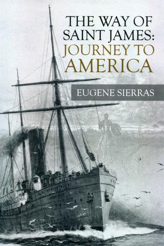 The Way of Saint James: Journey to America