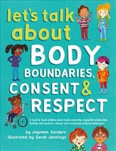 Let's Talk About Body Boundaries, Consent & Respect