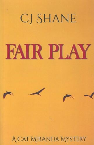 Fair Play: A Cat Miranda Mystery #2