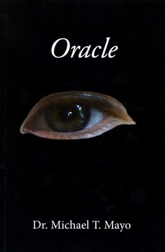 Oracle by Dr. Michael T. Mayo