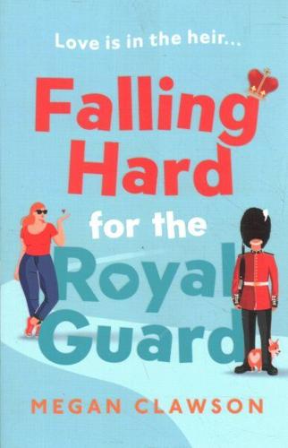 Falling Hard for the Royal Guard