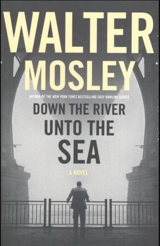 Down The River Unto The Sea