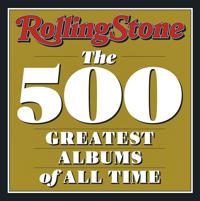 What are the 500 best albums? Rolling Stone has a new answer