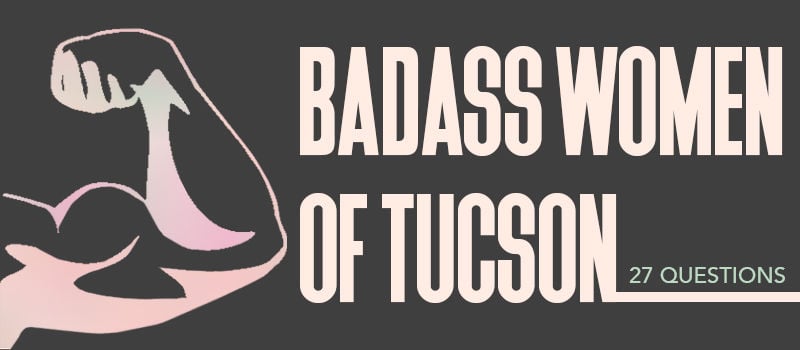 Badass Women of Tucson