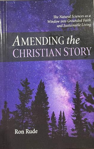 Amending the Christian Story: The Natural Sciences as a Window into Grounded Faith and Sustainable Living