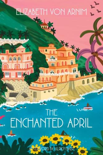 TheEnchantedApril_ElizabethVonArnim.jpg