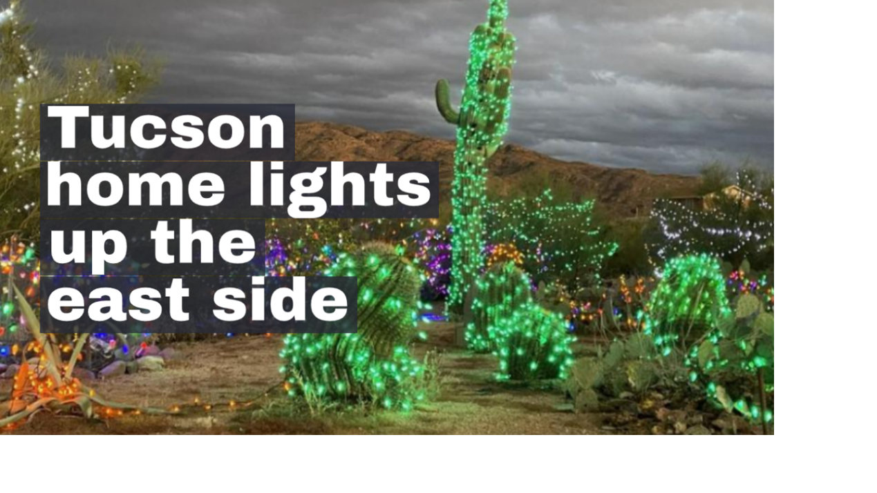 Christmas Lights Tucson 2022 Watch Now: See Over 50,000 Christmas Lights At This Tucson Home | Local  News | Tucson.com