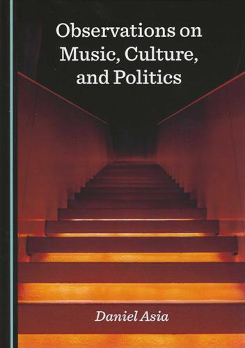 Observations on Music, Culture, and Politics