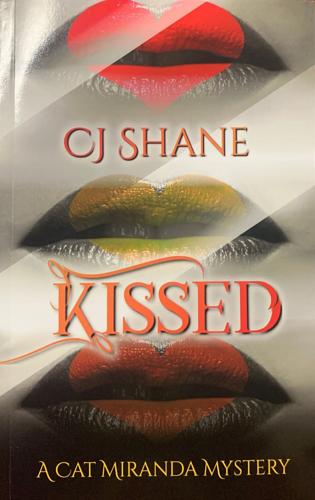 "Kissed: A Cat Miranda Mystery"