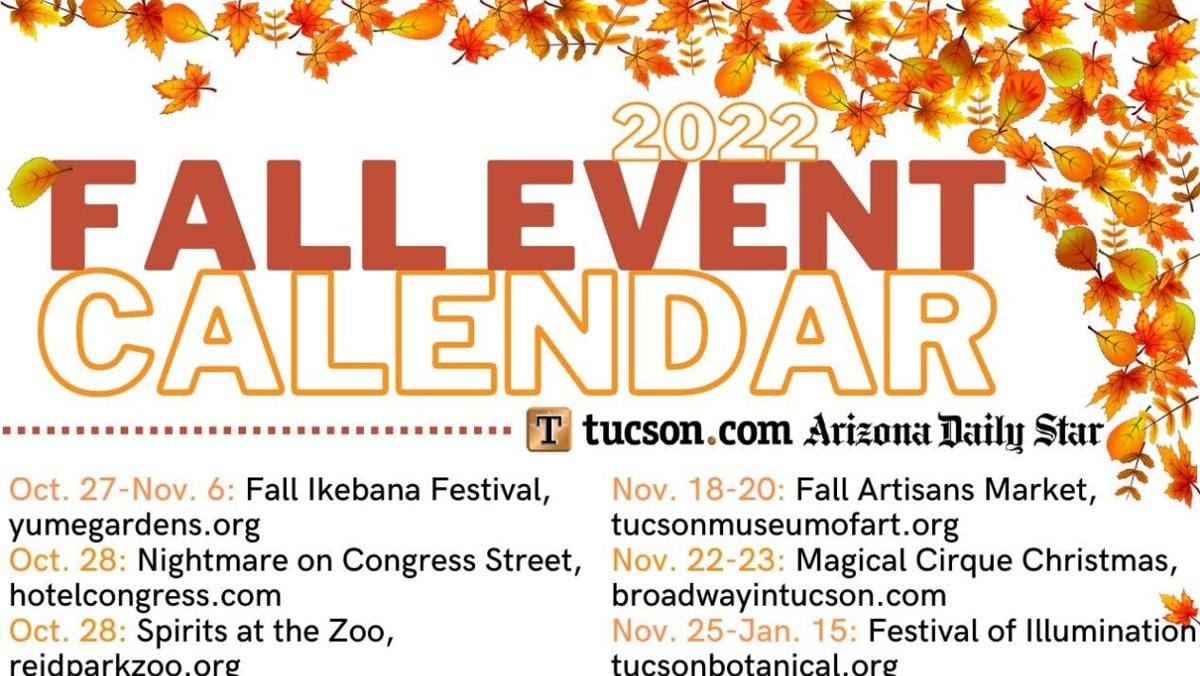 28 things to do this fall in Tucson subscribers can download our event